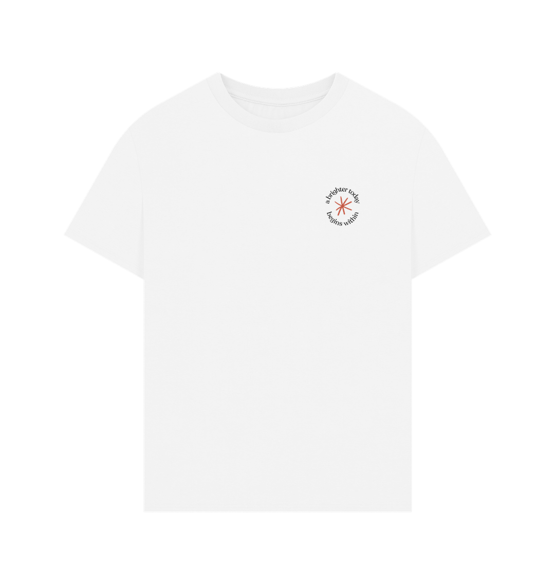 White A brighter today begins within oversized tee