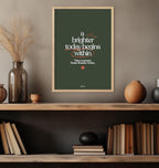 A brighter today print