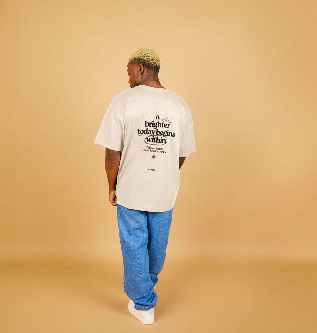 A brighter today begins within oversized tee